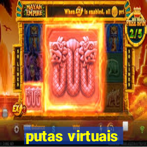 putas virtuais